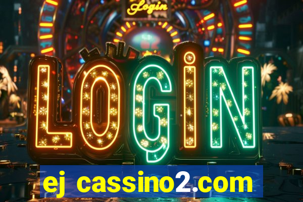 ej cassino2.com